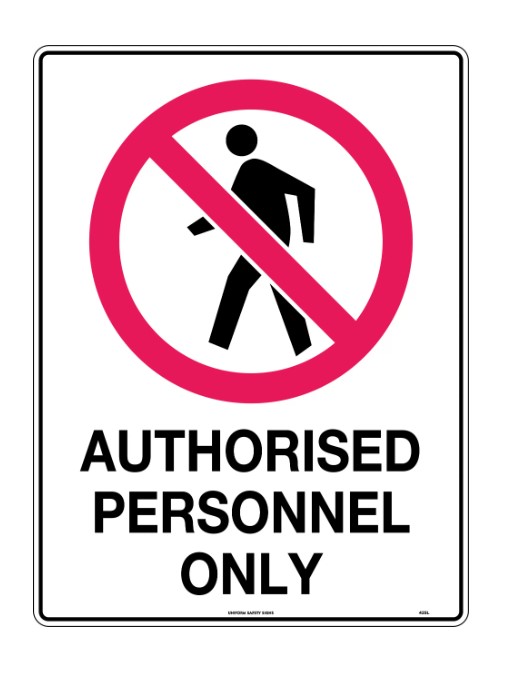 Authorised Personnel Only Sign 425LSM – Specialised Safety