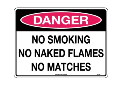 Danger - No Smoking No Naked Flames No Matches - 204MM