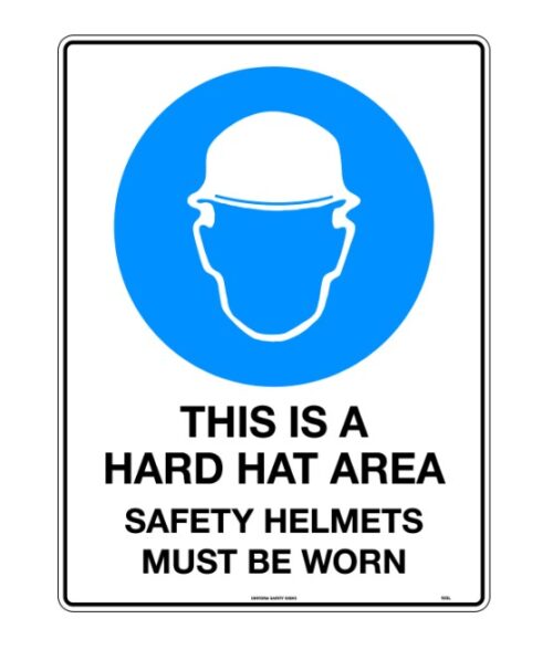 This is a Hard Hat Area Safety Helmets Must be Worn - 105MM